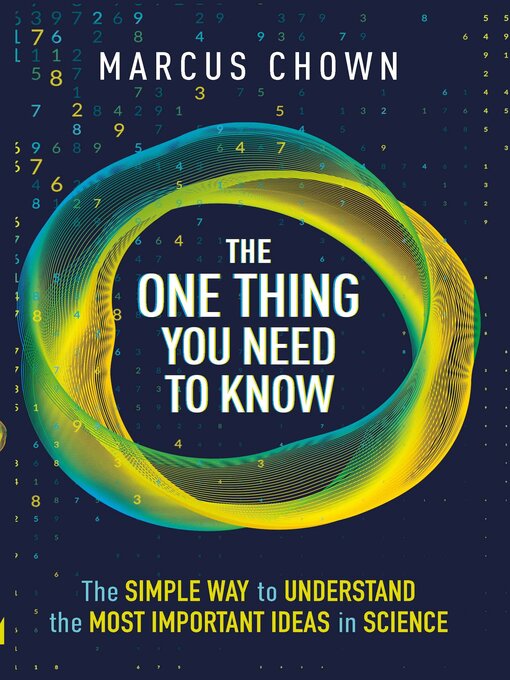 Title details for The One Thing You Need to Know by Marcus Chown - Available